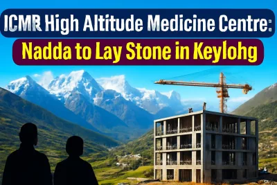 Keylong in Lahaul and Spiti where ICMR's high altitude medicine centre will come up