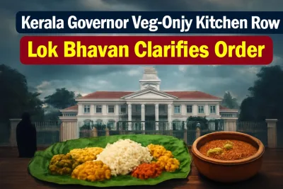 Lok Bhavan Thiruvananthapuram and a Kerala meal, illustrating the Governor's kitchen row