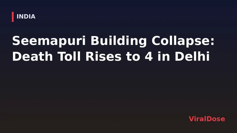 ViralDose headline card: Seemapuri Building Collapse: Death Toll Rises to 4 in East Delhi